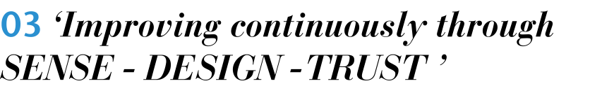 Improving continuously through SENSE-DESIGN-TRUST