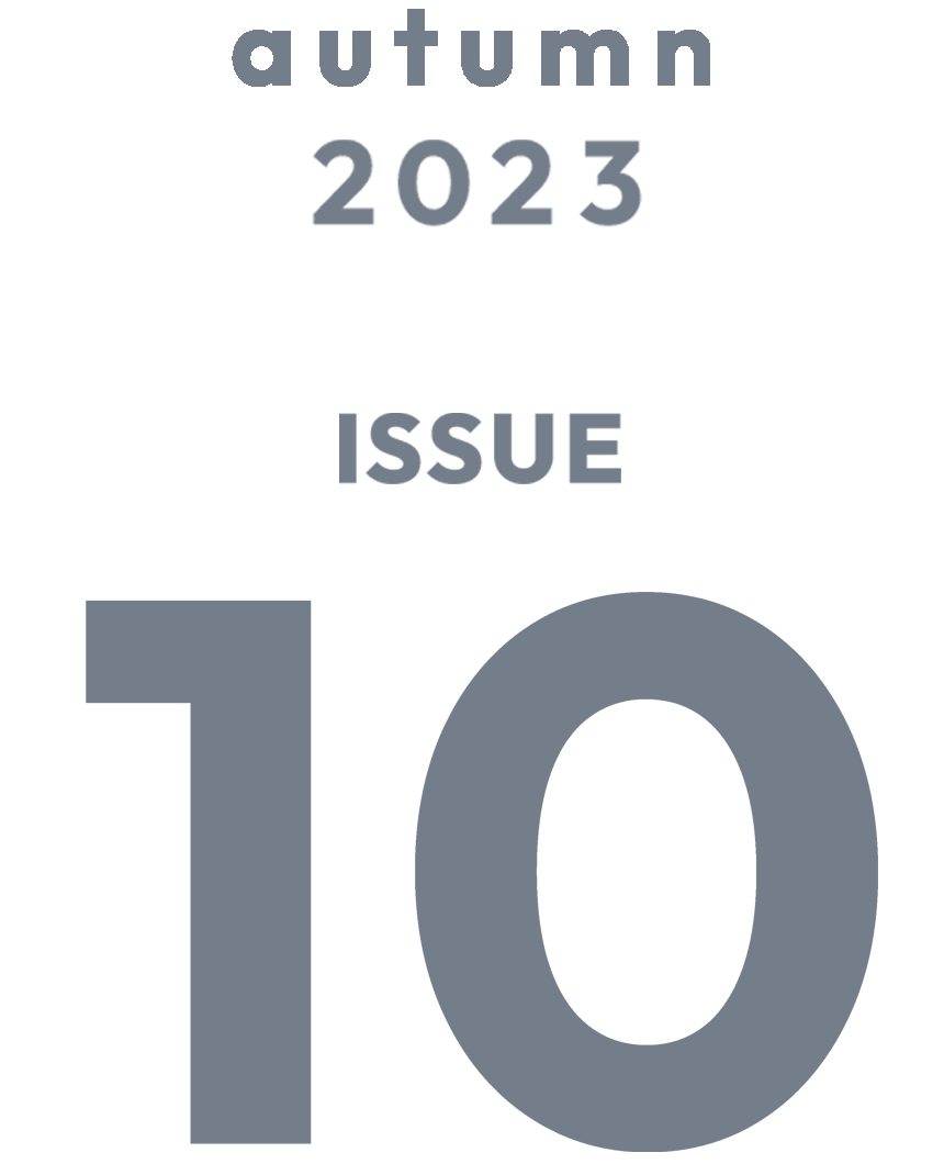 ISSUE 10 Autumn